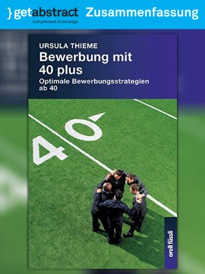 cover image of Bewerbung mit 40 plus (Zusammenfassung)